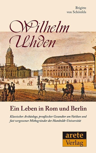 Cover: 9783942468169 | Wilhelm Uhden: Ein Leben in Rom und Berlin | Brigitte von Schönfels