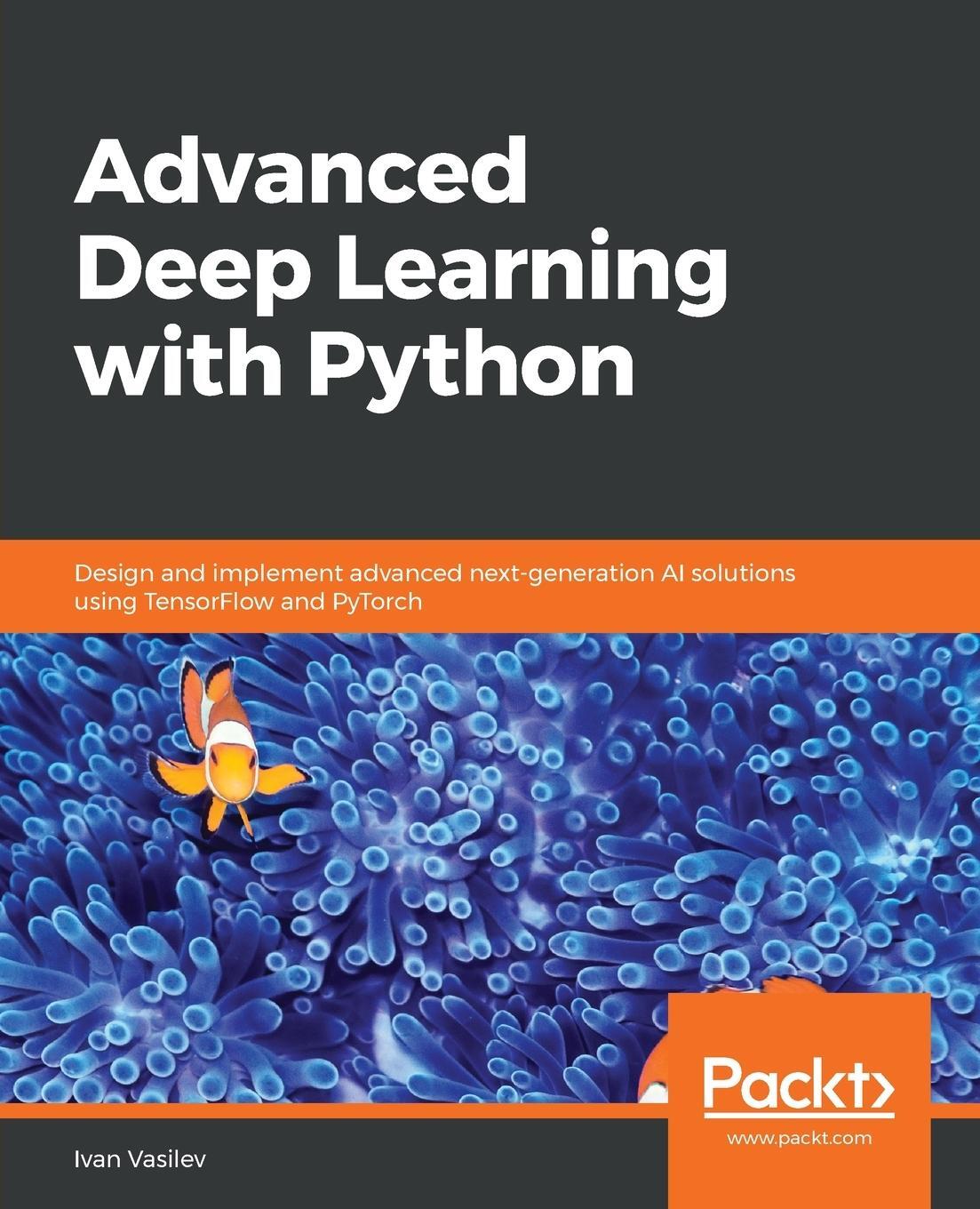 Cover: 9781789956177 | Advanced Deep Learning with Python | Ivan Vasilev | Taschenbuch | 2019