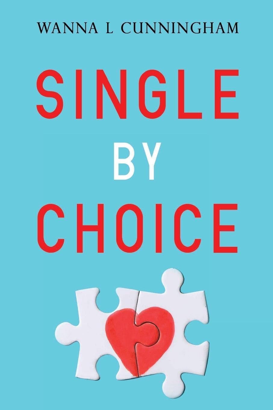 Cover: 9781800748248 | Single By Choice | Wanna L Cunningham | Taschenbuch | Paperback | 2024
