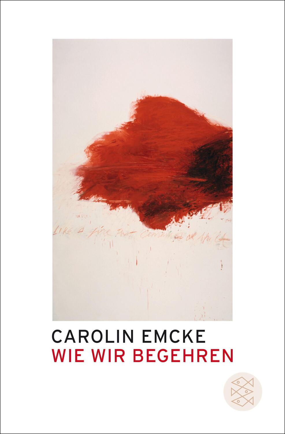 Cover: 9783596187195 | Wie wir begehren | Carolin Emcke | Taschenbuch | Deutsch | 2013