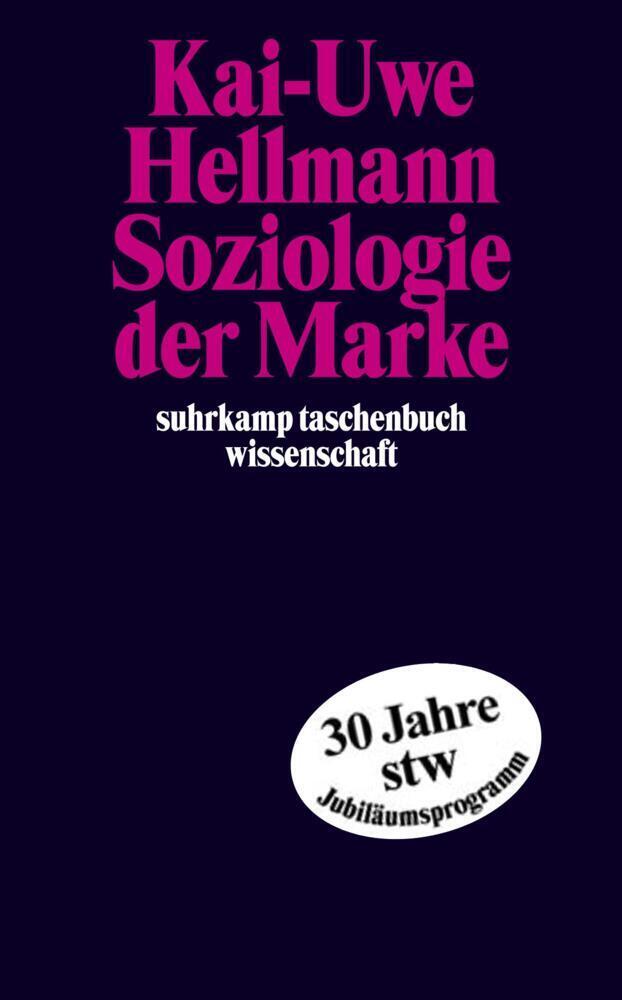 Cover: 9783518292792 | Soziologie der Marke | Kai-Uwe Hellmann | Taschenbuch | Suhrkamp