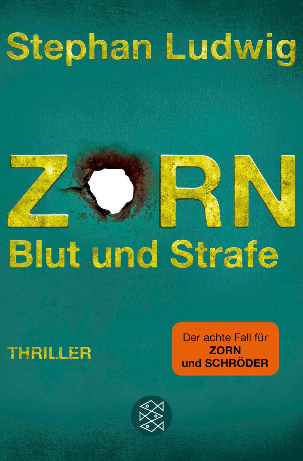 Cover: 9783596701391 | Zorn 8 - Blut und Strafe | Thriller | Stephan Ludwig | Taschenbuch