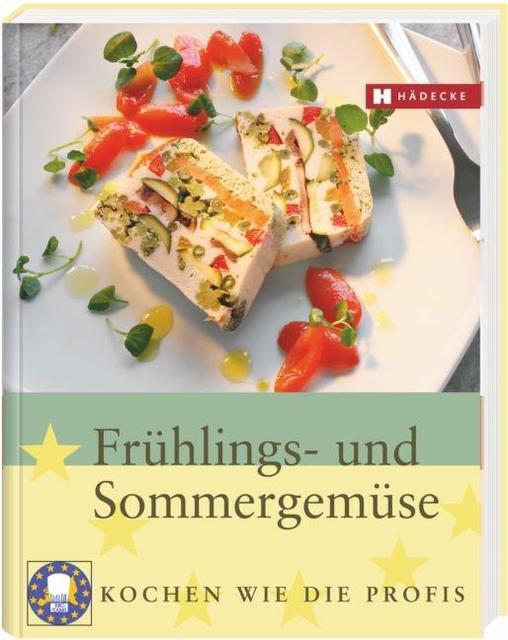 Cover: 9783775005555 | Frühlings- und Sommergemüse | Kochen wie die Profis, Euro-Toques