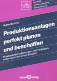 Cover: 9783816907381 | Produktionsanlagen perfekt planen und beschaffen | Robert Schmid
