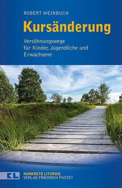 Cover: 9783791727684 | Kursänderung | Versöhnungswege für Kinder, Jugendliche und Erwachsene