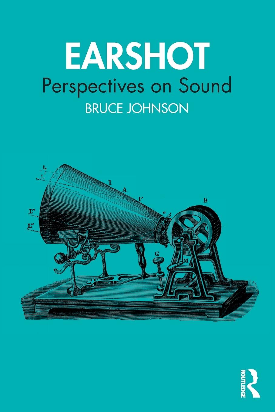 Cover: 9780367487423 | Earshot | Perspectives on Sound | Bruce Johnson | Taschenbuch | 2023