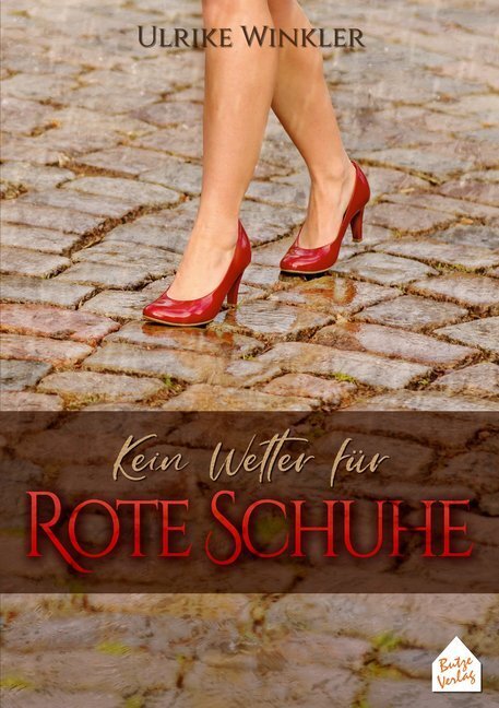 Cover: 9783940611642 | Kein Wetter für Rote Schuhe | Ulrike Winkler | Taschenbuch | 2019