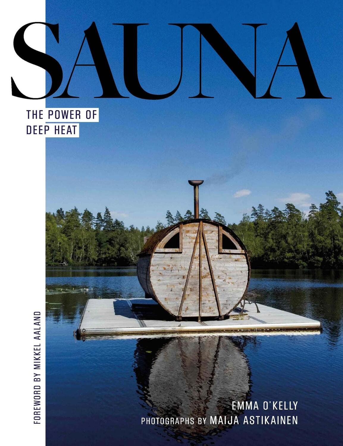 Cover: 9781801292429 | Sauna | The Power of Deep Heat | Emma O'Kelly | Buch | Gebunden | 2023