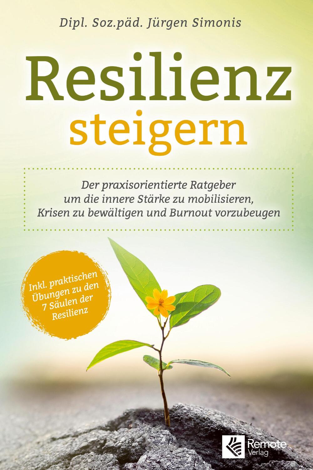Cover: 9783948642006 | Resilienz steigern | Dipl. Soz. päd. Jürgen Simonis | Taschenbuch