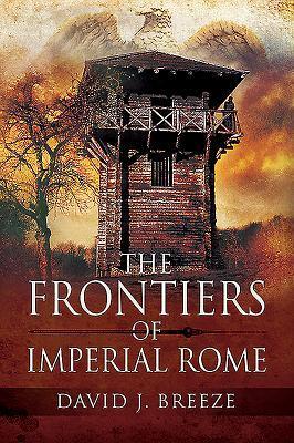 Cover: 9781526760807 | The Frontiers of Imperial Rome | David J Breeze | Taschenbuch | 2019