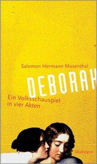 Cover: 9783892448624 | Deborah | Ein Volksschauspiel | Salomon H Mosenthal | Taschenbuch
