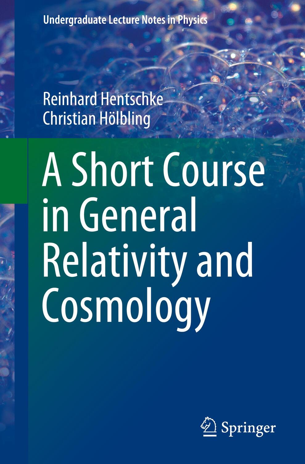 Cover: 9783030463830 | A Short Course in General Relativity and Cosmology | Hölbling (u. a.)