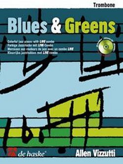 Cover: 9789043126687 | Blues &amp; Greens | Colorful jazz pieces with LIVE combo | Allen Vizzutti
