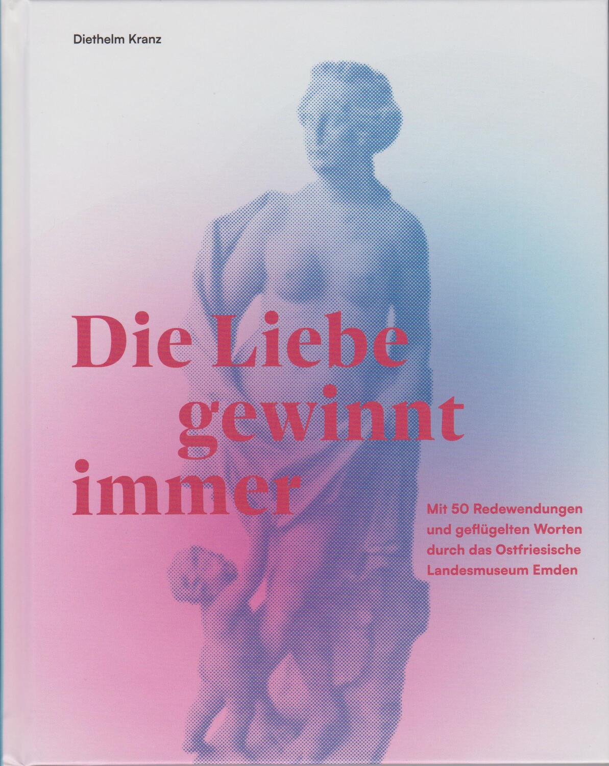 Cover: 9783730820698 | Die Liebe gewinnt immer | Diethelm Kranz | Buch | 136 S. | Deutsch
