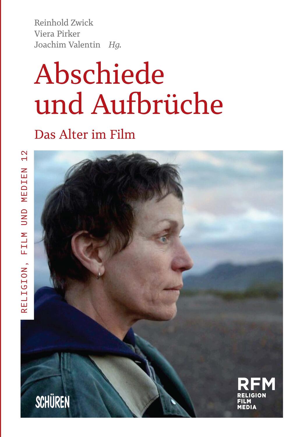Cover: 9783741004599 | Abschiede und Aufbrüche | Das Alter im Film | Reinhold Zwick (u. a.)