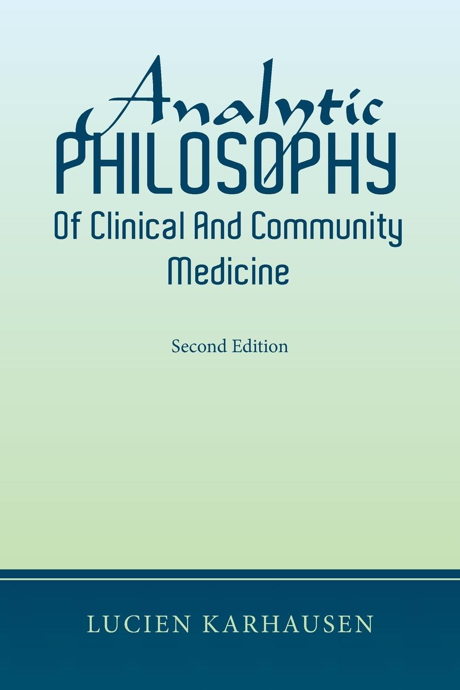 Cover: 9781669878858 | Analytic Philosophy of Clinical and Community Medicine | Karhausen