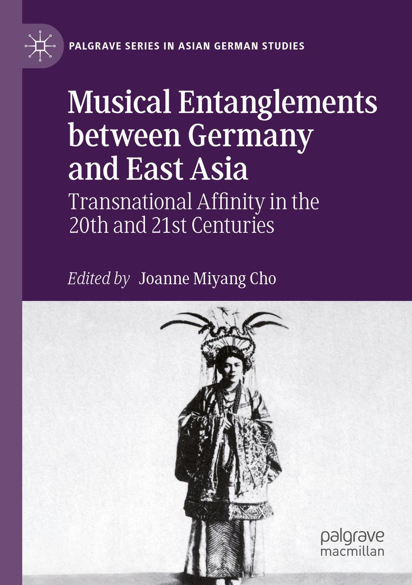 Cover: 9783030782115 | Musical Entanglements between Germany and East Asia | Cho | Buch | xix