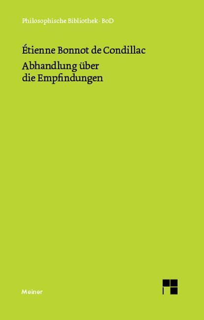 Cover: 9783787305643 | Abhandlung über die Empfindungen | Etienne Bonnot De Condillac | Buch