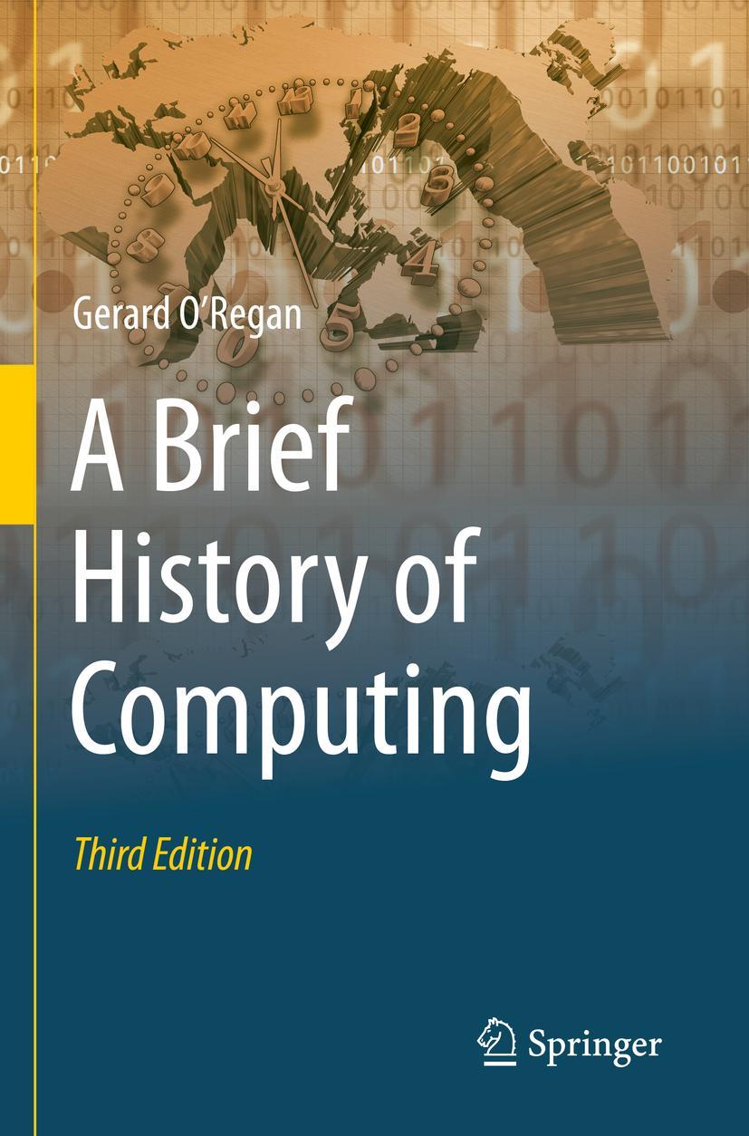 Cover: 9783030666019 | A Brief History of Computing | Gerard O'Regan | Taschenbuch | xxv