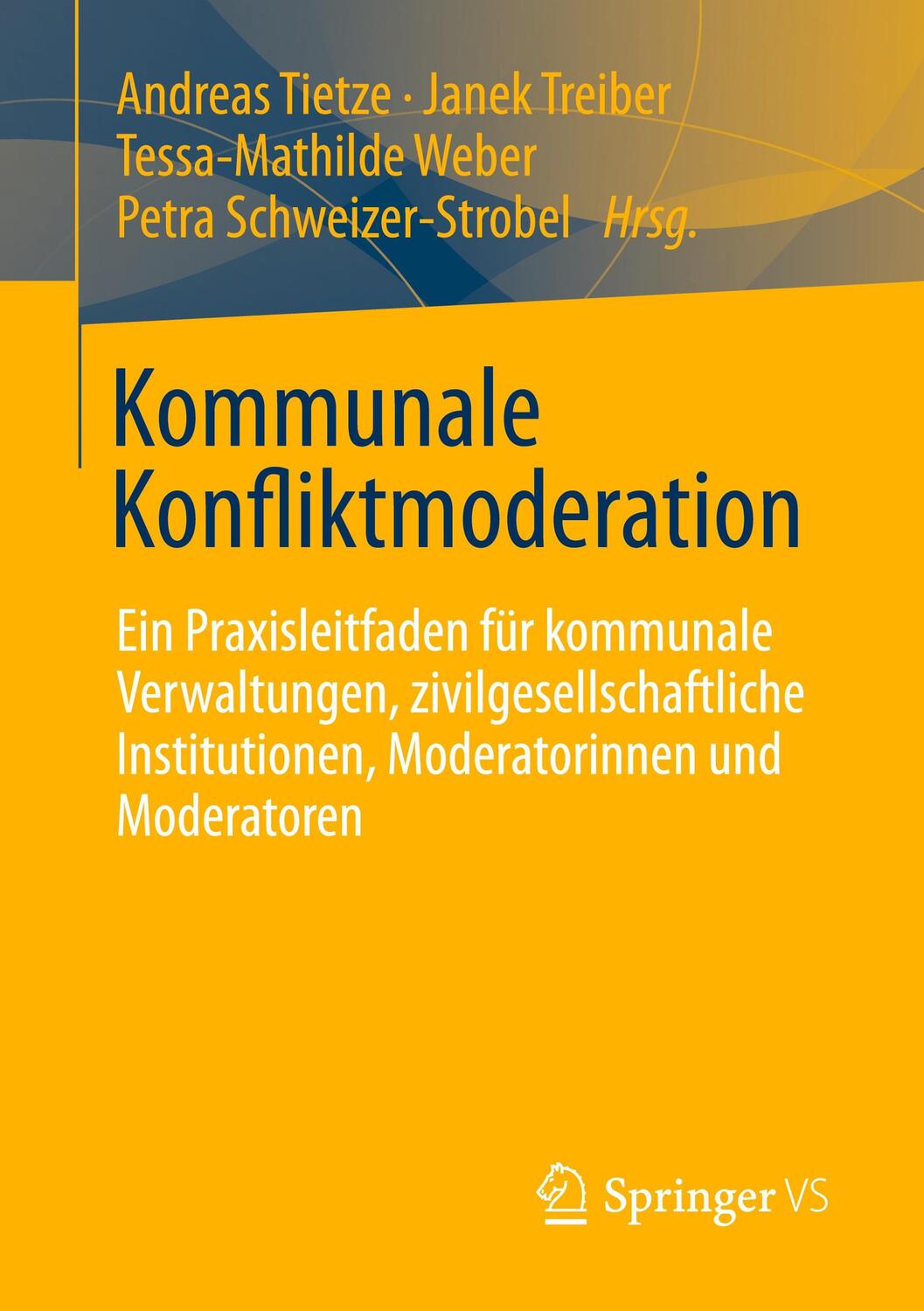 Cover: 9783658418731 | Kommunale Konfliktmoderation | Andreas Tietze (u. a.) | Taschenbuch
