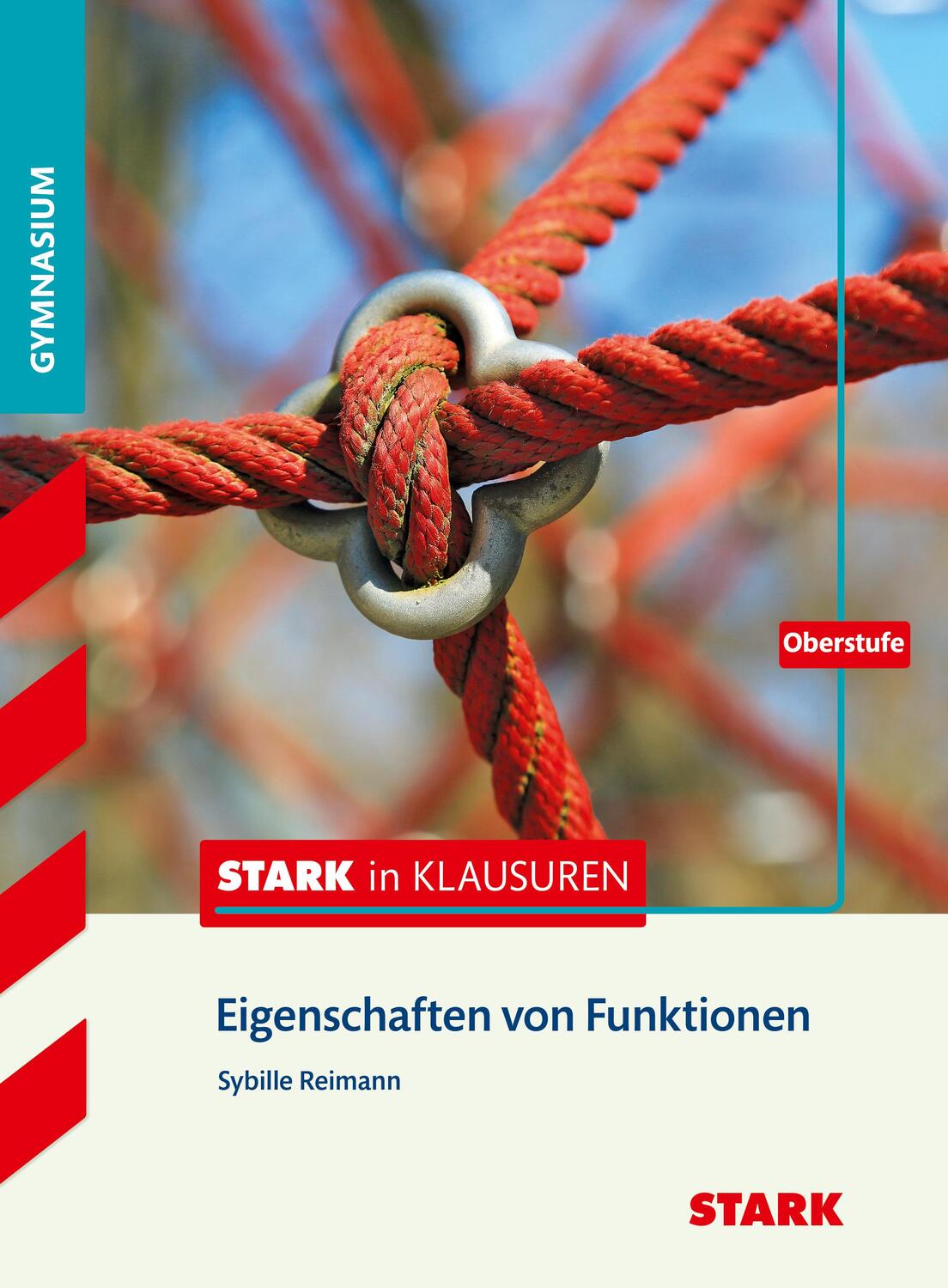 Cover: 9783849012946 | Stark in Klausuren - Mathematik Eigenschaften von Funktionen...