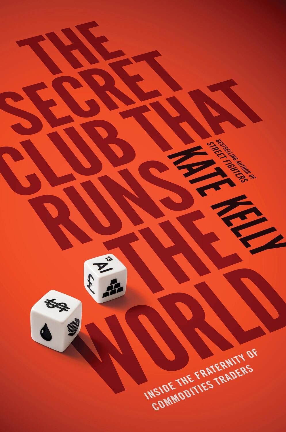 Cover: 9780670922673 | The Secret Club That Runs the World | Kate Kelly | Taschenbuch | 2015