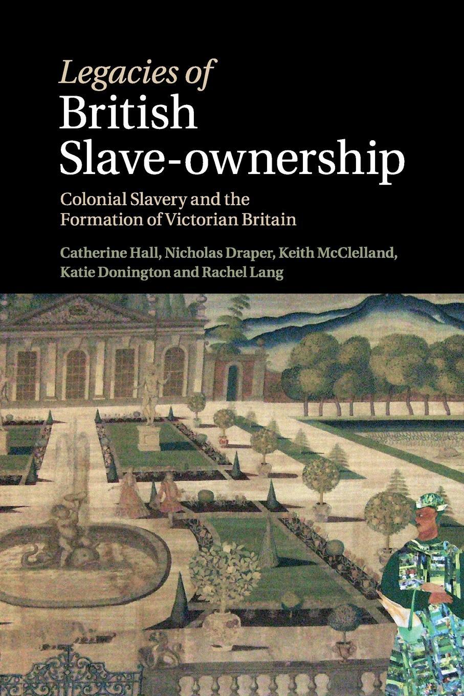 Cover: 9781316635261 | Legacies of British Slave-Ownership | Catherine Hall (u. a.) | Buch