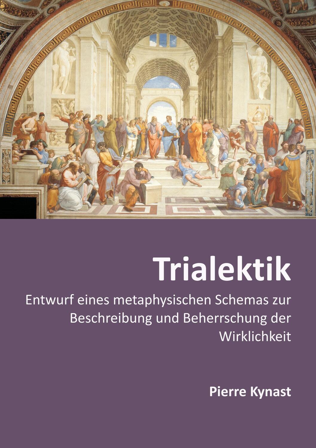 Cover: 9783943519020 | Trialektik | Pierre Kynast | Taschenbuch | pkp Verlag Pierre Kynast
