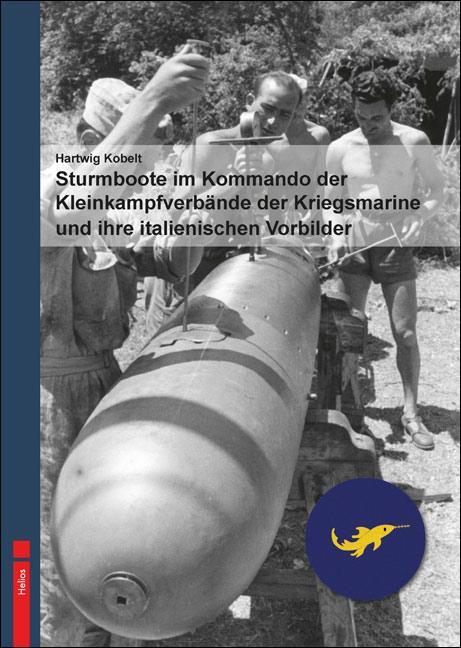 Cover: 9783869331485 | Sturmboote im Kommando der Kleinkampfverbände der Kriegsmarine und...