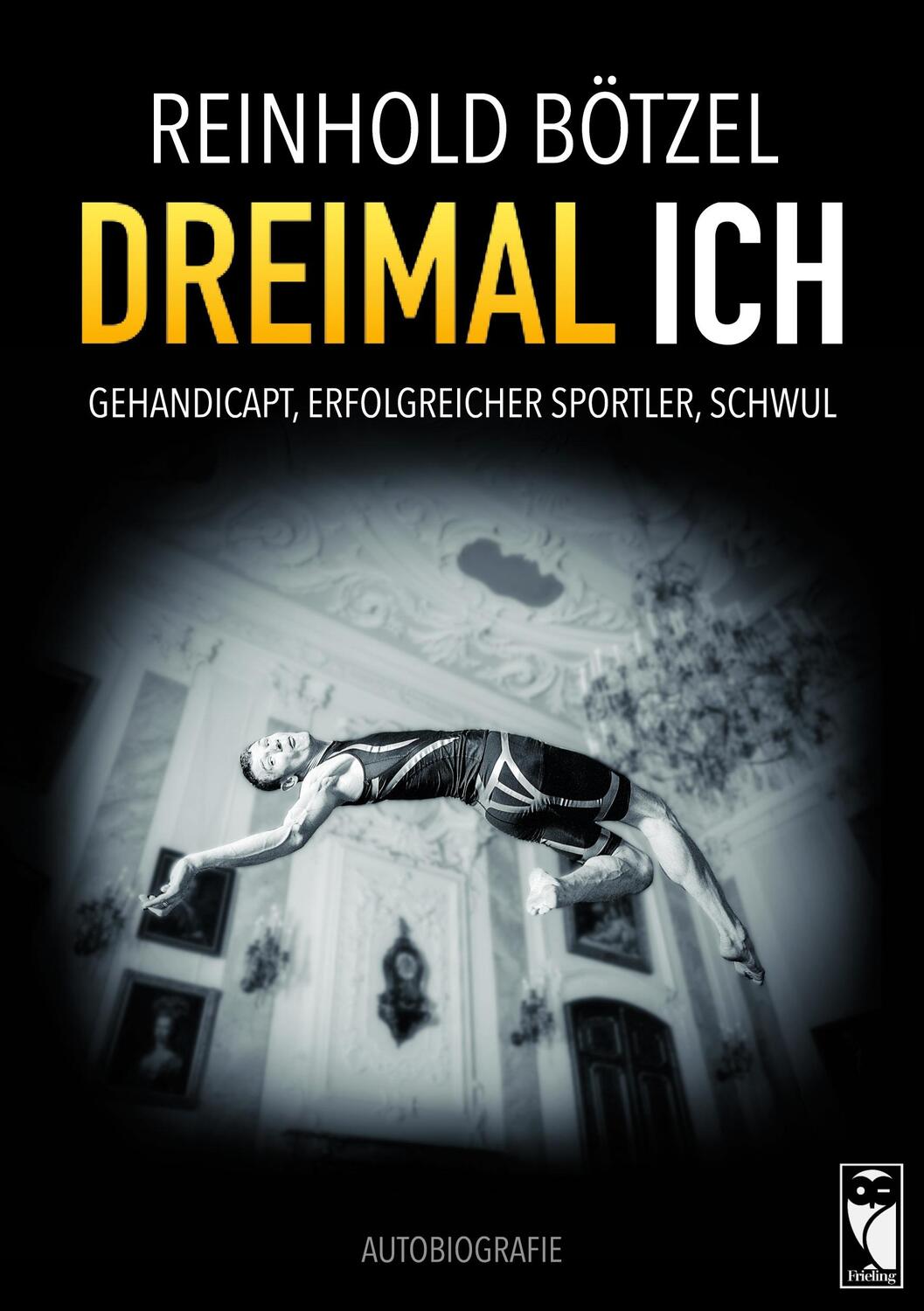 Cover: 9783828035959 | Dreimal Ich | Gehandicapt, erfolgreicher Sportler, schwul | Bötzel
