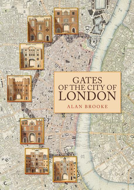 Cover: 9781398102613 | Gates of the City of London | Alan Brooke | Taschenbuch | Englisch