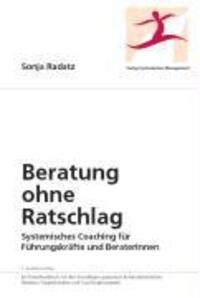Cover: 9783902155016 | Beratung ohne Ratschlag | Sonja Radatz | Buch | Deutsch | 2018