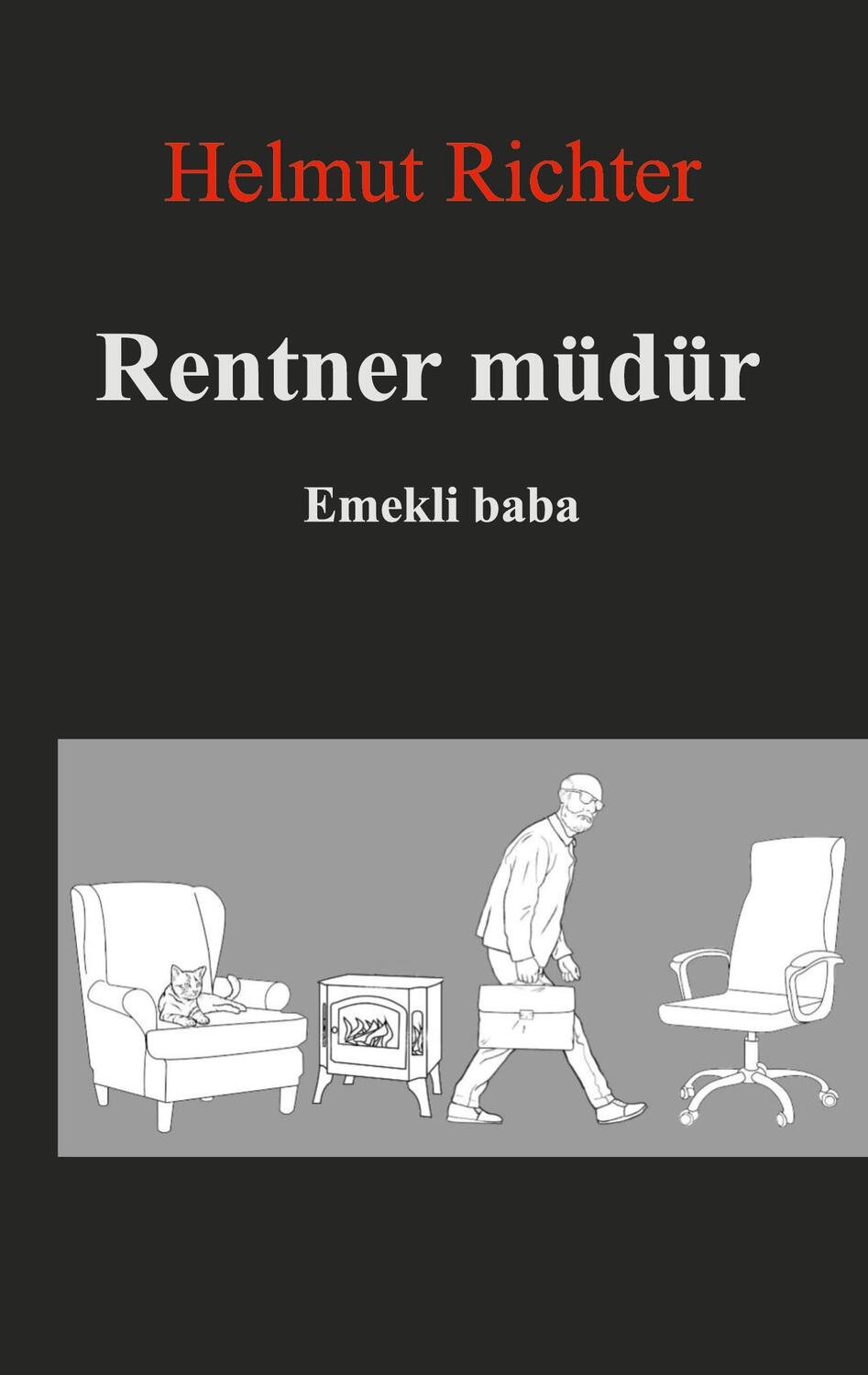 Cover: 9783757851880 | Rentner müdür | Emekli Baba | Helmut Richter | Taschenbuch | Paperback