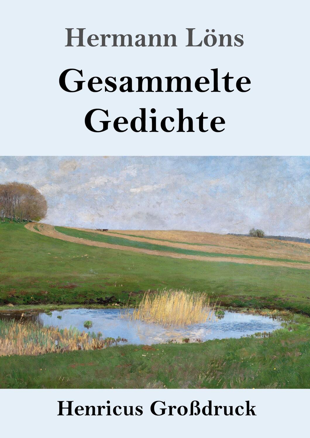Cover: 9783847844082 | Gesammelte Gedichte (Großdruck) | Hermann Löns | Taschenbuch | Deutsch
