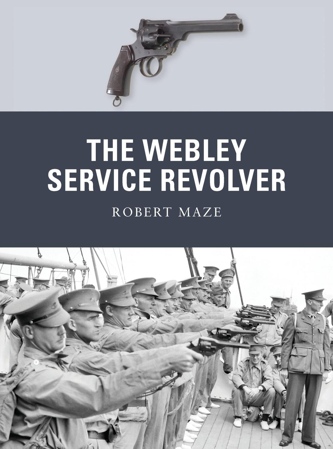 Cover: 9781849088039 | The Webley Service Revolver | Robert Maze | Taschenbuch | Weapon