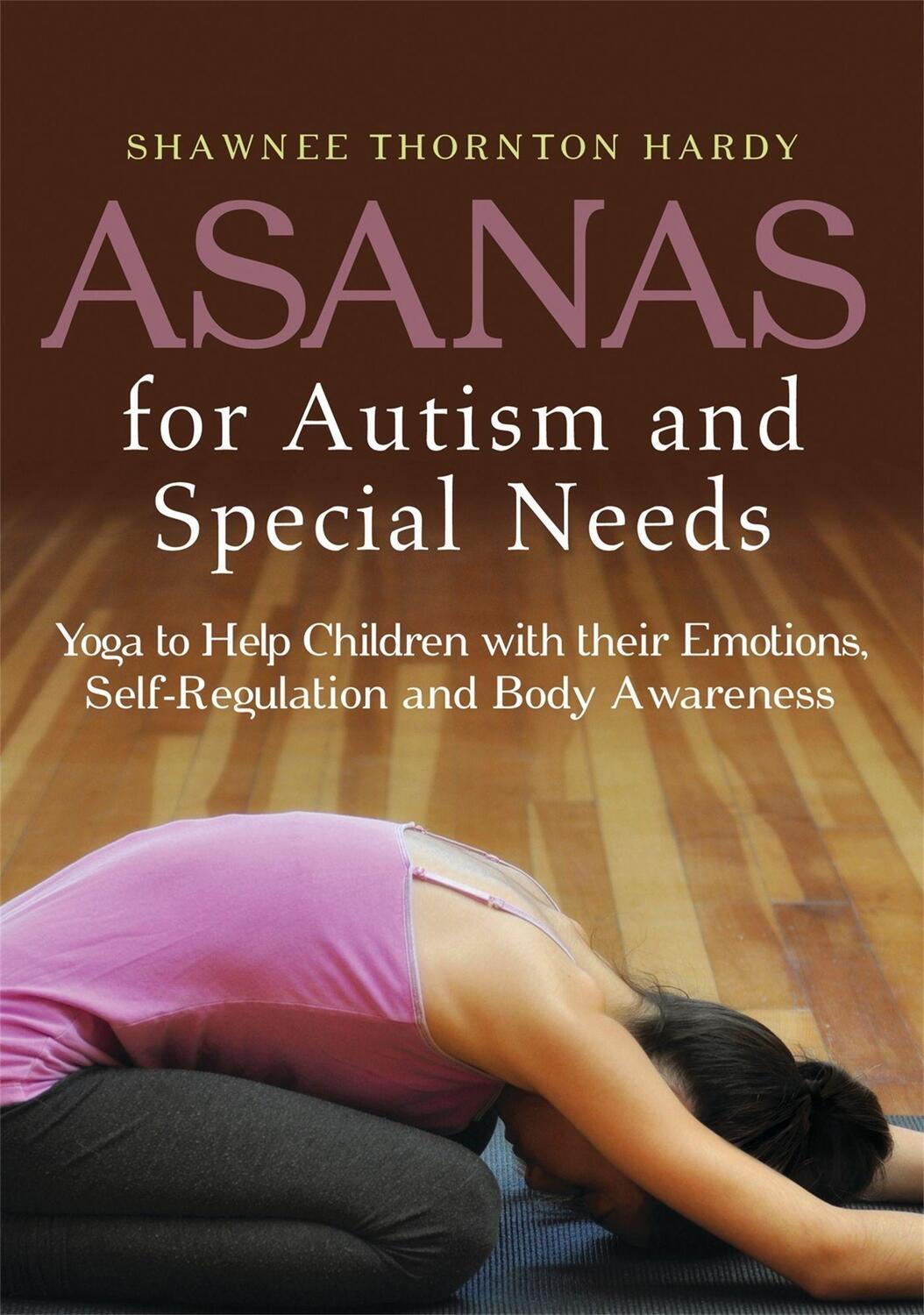 Cover: 9781849059886 | Asanas for Autism and Special Needs: Yoga to Help Children with...