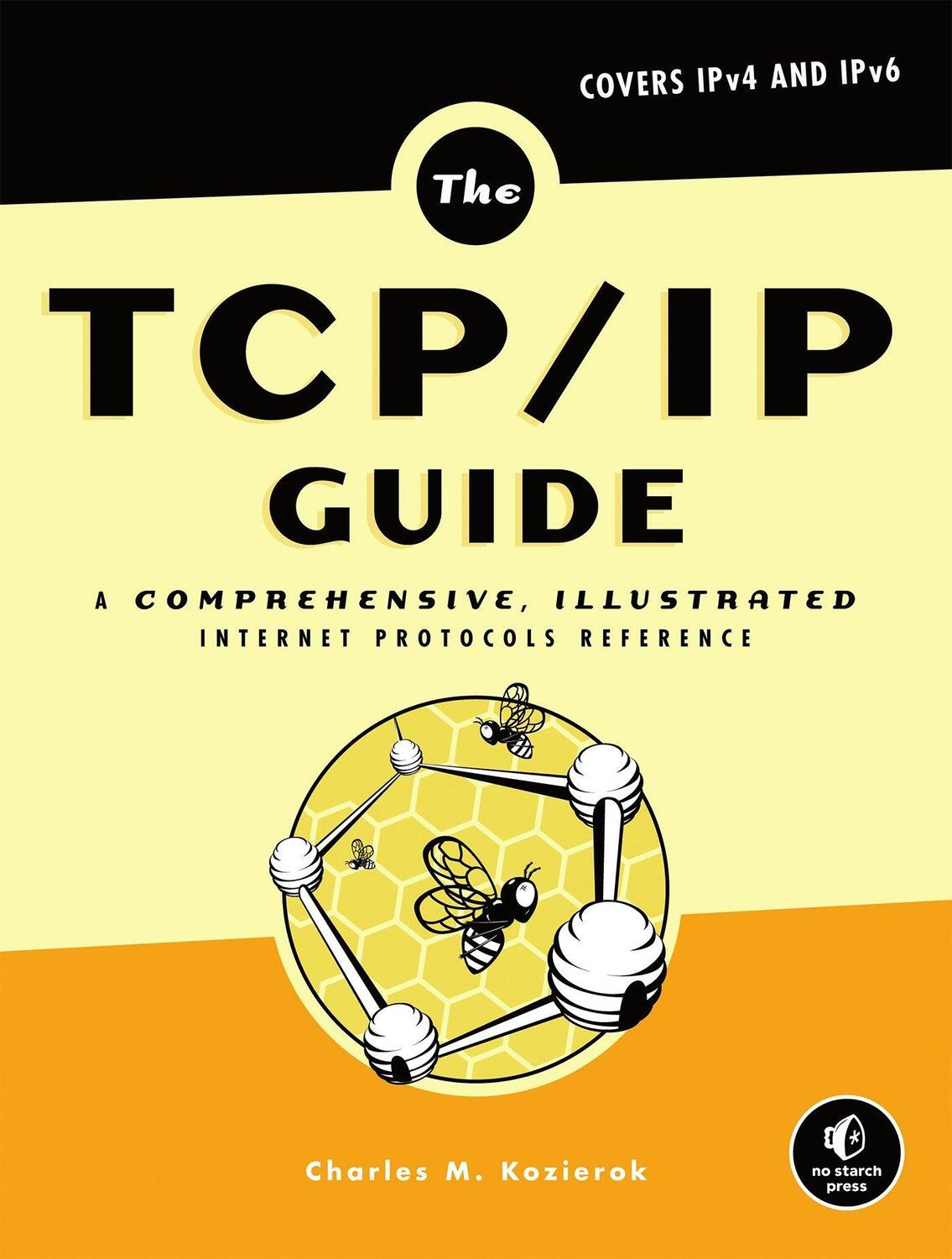 Cover: 9781593270476 | The TCP/IP-Guide | Charles M. Kozierok | Buch | LXXIV | Englisch