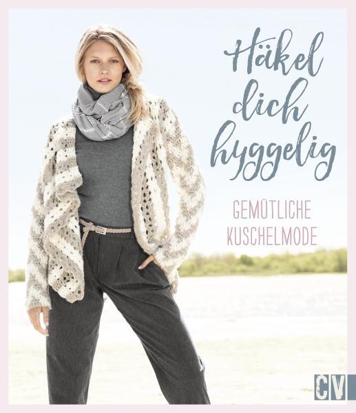 Cover: 9783841065117 | Häkel dich hyggelig | Gemütliche Kuschelmode | Buch | 80 S. | Deutsch