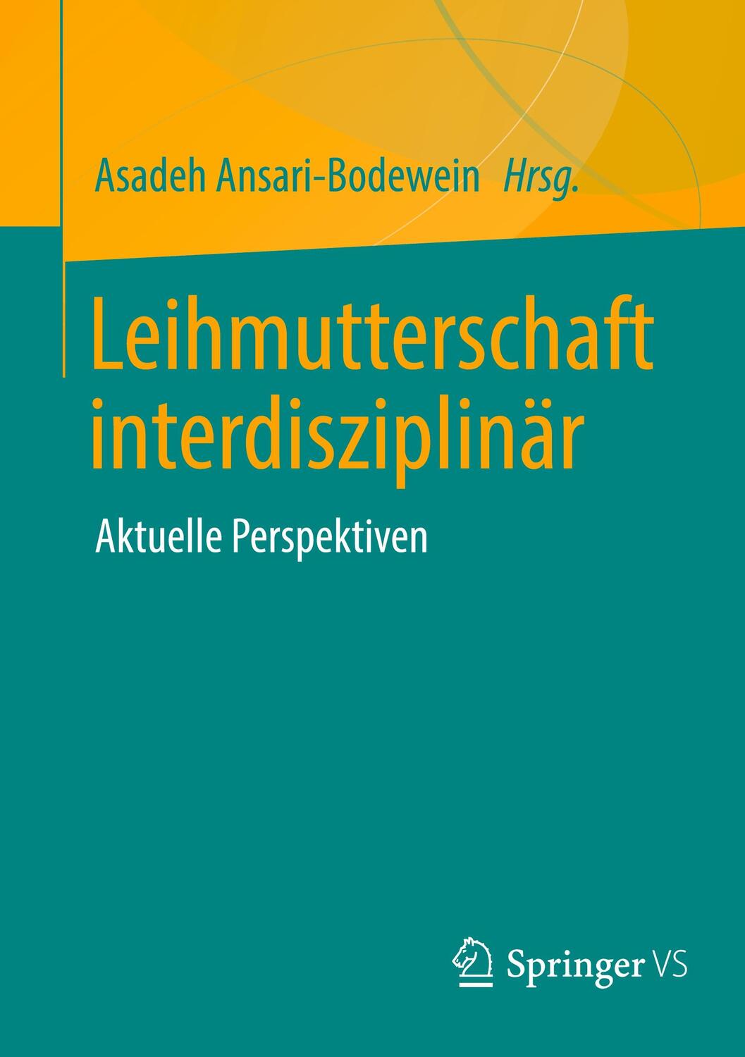 Cover: 9783658437466 | Leihmutterschaft interdisziplinär | Aktuelle Perspektiven | Buch | ix