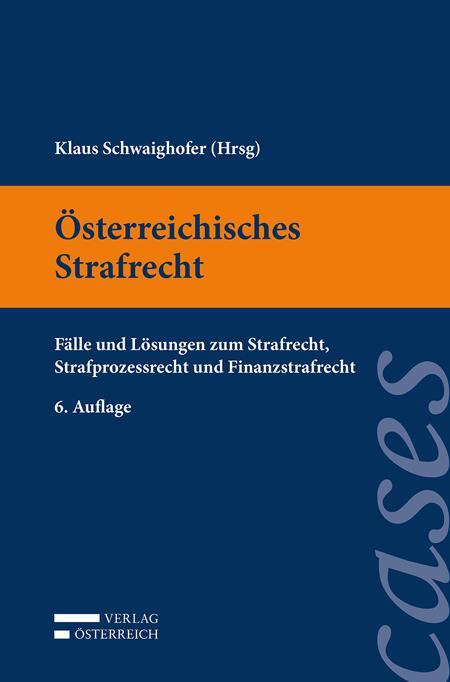 Cover: 9783704687234 | Österreichisches Strafrecht | Klaus Schwaighofer | Taschenbuch | 2021