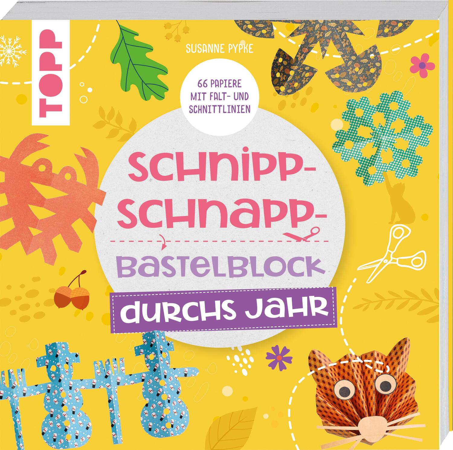 Cover: 9783735891501 | Schnipp-Schnapp-Block durchs Jahr | Susanne Pypke | Taschenbuch | 2024