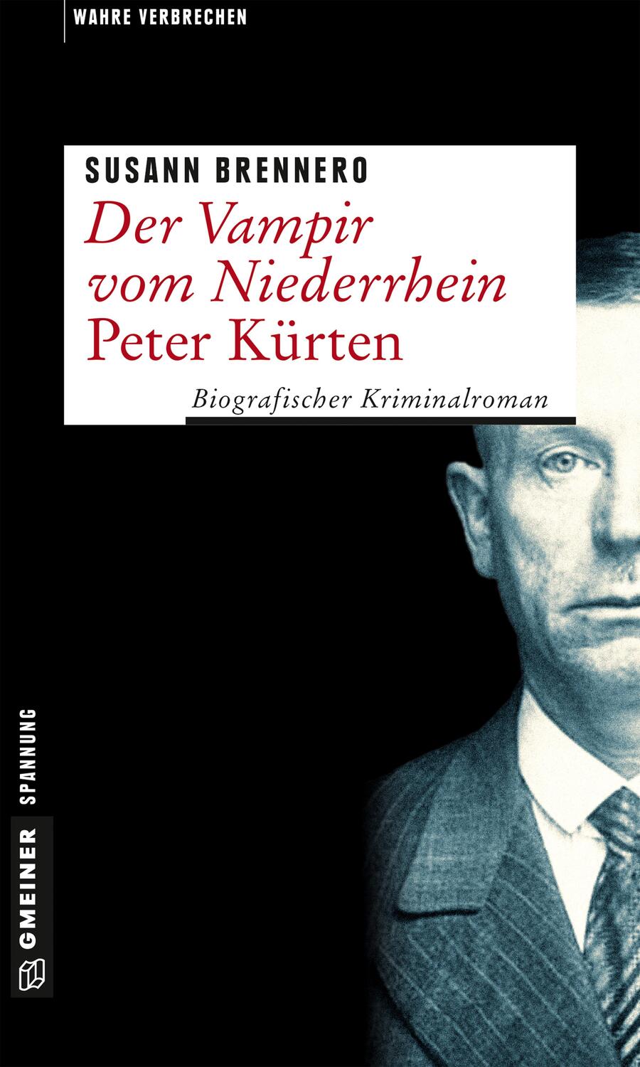 Cover: 9783839219379 | Der Vampir vom Niederrhein - Peter Kürten | Susann Brennero | Buch
