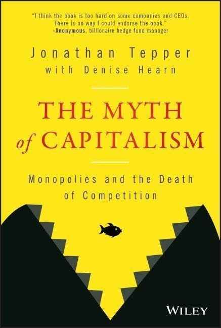 Cover: 9781119548195 | The Myth of Capitalism | Monopolies and the Death of Competition
