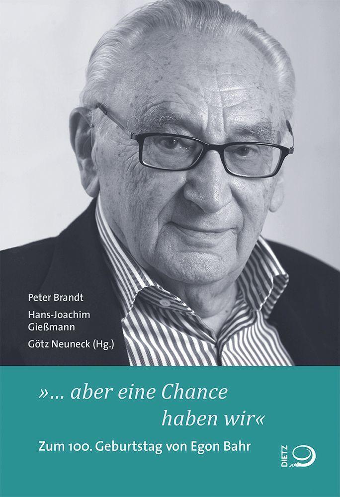 Cover: 9783801206321 | »... aber eine Chance haben wir« | Zum 100. Geburtstag von Egon Bahr