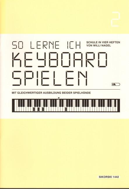 Cover: 9783940982230 | So lerne ich Keyboard spielen 2 | Willi Nagel | Taschenbuch | 47 S.