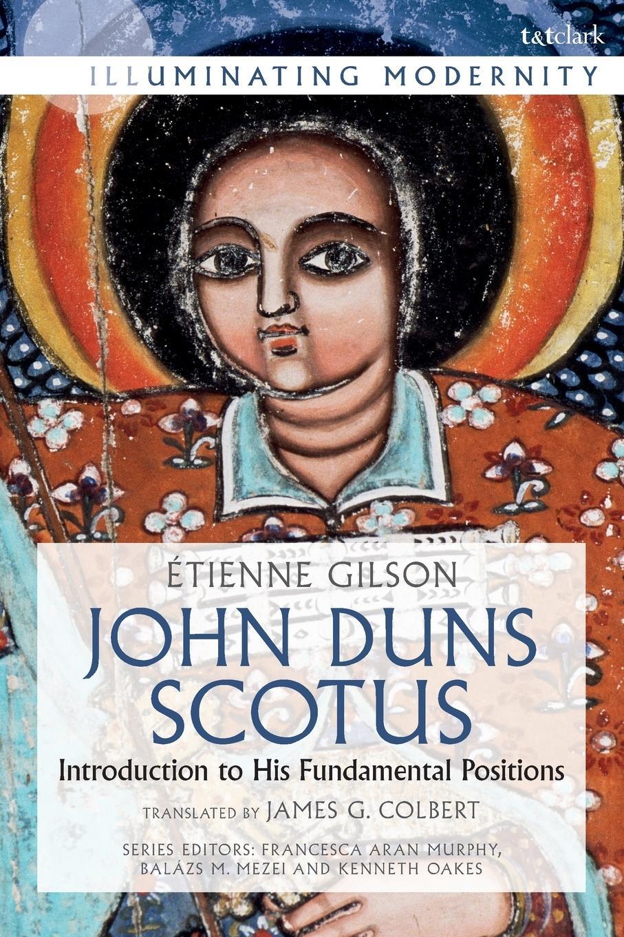 Cover: 9780567695253 | John Duns Scotus | Introduction to His Fundamental Positions | Gilson