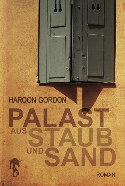 Cover: 9783957511621 | Palast aus Staub und Sand | Roman | TALOS Verlag | EAN 9783957511621