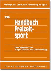 Cover: 9783778018415 | Handbuch Freizeitsport | Beiträge zur Lehre und Forschung im Sport