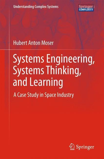 Rückseite: 9783319038940 | Systems Engineering, Systems Thinking, and Learning | Moser | Buch
