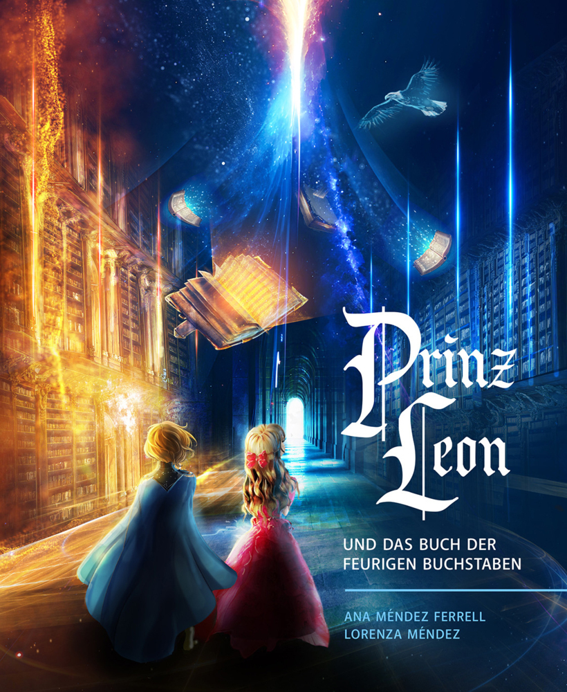 Cover: 9783944492117 | Prinz Leon | Und das Buch der feurigen Buchstaben | Lorenza Méndez